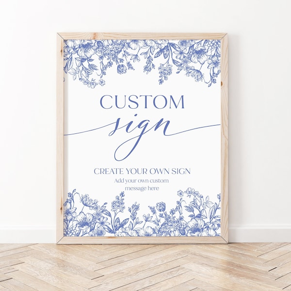 Blue Floral Custom Sign Template, Blue Vintage Botanical Wedding Custom Sign for Home, Editable Victorian Blue Create your own sign B3