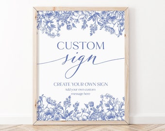 Blue Floral Custom Sign Template, Blue Vintage Botanical Wedding Custom Sign for Home, Editable Victorian Blue Create your own sign B3