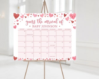 May include: A pink and white printable baby shower game sign with a calendar and the text "guess the arrival of BABY JOHNSON".