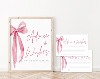 May include: A printable sign with a pink watercolor bow and the text "Advice & Wishes for the soon to be Mrs."