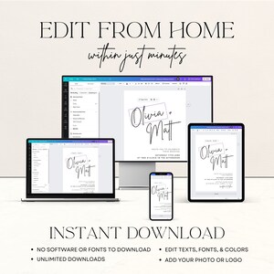 May include: A digital mockup showing how to edit a wedding invitation template from home. The template features a simple design with the names "Olivia + Matt" in cursive script. The text "INSTANT DOWNLOAD" is displayed below the mockup. A list of features is included: "NO SOFTWARE OR FONTS TO DOWNLOAD", "UNLIMITED DOWNLOADS", "EDIT TEXTS, FONTS, & COLORS", and "ADD YOUR PHOTO OR LOGO".