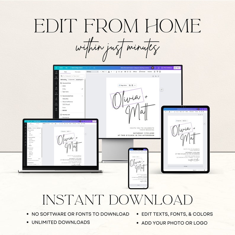 May include: A digital mockup showing how to edit a wedding invitation template from home. The template features a simple design with the names "Olivia + Matt" in cursive script. The text "INSTANT DOWNLOAD" is displayed below the mockup. A list of features is included: "NO SOFTWARE OR FONTS TO DOWNLOAD", "UNLIMITED DOWNLOADS", "EDIT TEXTS, FONTS, & COLORS", and "ADD YOUR PHOTO OR LOGO".