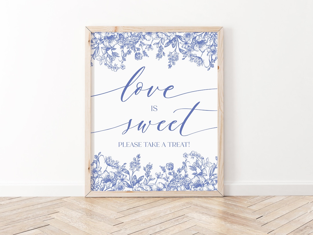 Very Sweet Sign Blue Floral Love is Sweet Please Take a Treat Sign, Printable Blue ...