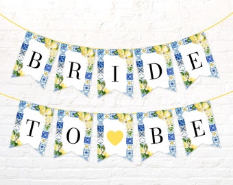 Blue Tiles Lemons Bridal Shower Bride to be Banner Template Mediterranean Bridal Shower Bunting Banner Editable Italy Amalfi Coast Banner M1