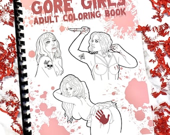 Gore Girls Adult Coloring Book, Sexy NSFW Art
