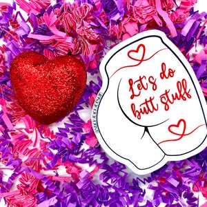 Let&#39;s Do Butt Stuff Ass Sticker