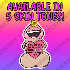 You Bring So Much HapPENIS Sticker
