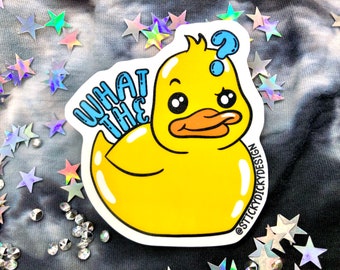 What The Duck? Sticker
