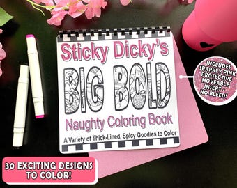 Sticky Dicky’s Big Bold Naughty Coloring Book | Adult Coloring Book Spiral Bound, No Bleed Protective Insert, Big Bold Designs, Adult Humor