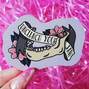 Unclench Your Jaw Matte Glare Free Sticker | Anxious Sticker | JawBone Decal | Mental Health Sticker | Stressed Sticker | Jaw Bone Sticker