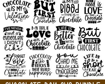 Chocolate day Bundle, Chocolate SVG Bundle, Hot Cocoa SVG Bundle, Chocolate Quotes SVG, Chocolate svg, Funny Chocolate Quotes svg, Cut files