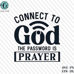 Könnte beinhalten: Ein schwarz-weißes Grafikdesign mit dem Text "CONNECT TO GOD THE PASSWORD IS PRAYER". Die Grafik zeigt ein WLAN-Symbol mit einem Kreis in der Mitte.