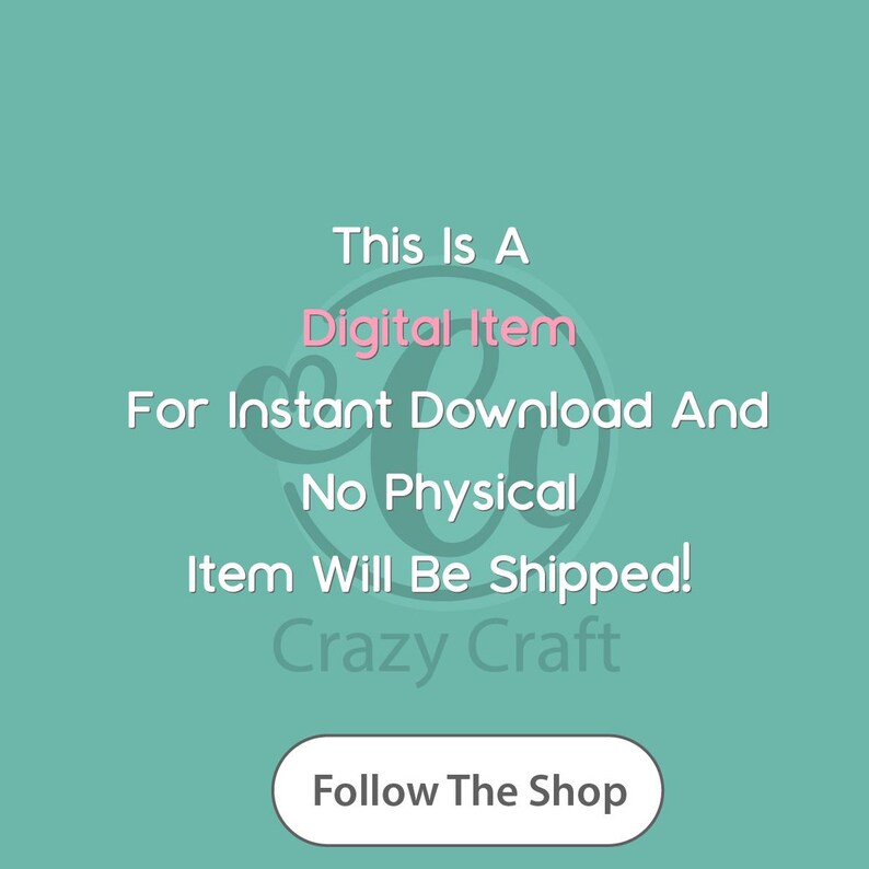 May include: A teal background with white text that reads "This Is A Digital Item For Instant Download And No Physical Item Will Be Shipped!" The shop name "Crazy Craft" is also displayed, with a button that says "Follow The Shop."