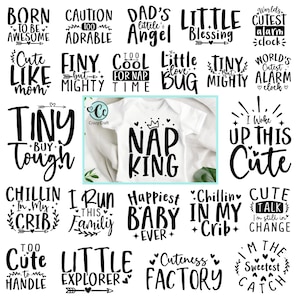 May include: A white baby onesie with the text "NAP KING" in black, crowned with a small crown. The image is surrounded by various black text designs, including phrases like "Cute Like Mom" and "Happiest Baby Ever."