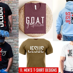 May include: Eleven different t-shirt designs featuring various Christian-themed phrases and graphics. The designs include "Jesus is King", "G.O.A.T. God Over All Things", "Jesus Saved My Life", and "Satan Not Today".