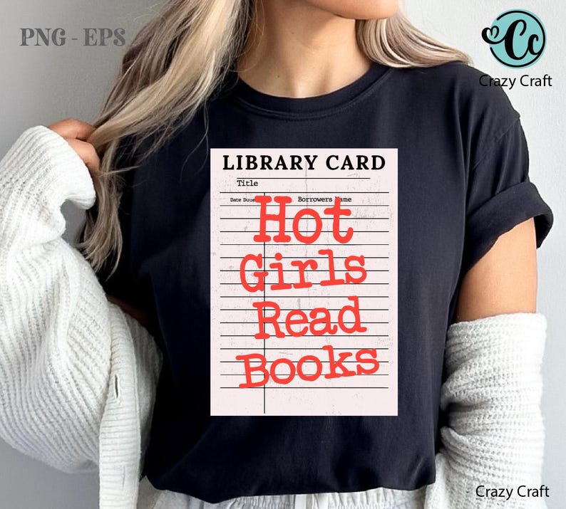 May include: Black t-shirt featuring a graphic of a library card with the text "Hot Girls Read Books" in red. The design is on a cream-colored background with lines, resembling a library card.
