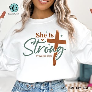 Lei è forte SVG, versetto della Bibbia svg, Lei sono io SVG, Empowerment femminile svg, Femminismo svg, Girl Power, Svg motivazionale, Citazione positiva, Cricut
