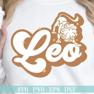 Leo shirt SVG, Funny Leo svg, Retro Leo, Retro Zodiac Sign svg, Astrology Svg, Horoscope SVG, PNG, Dxf, Eps, Cut File Cricut, Silhouette