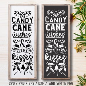 Deseos de bastón de caramelo y besos de muérdago, vertical navideño, letrero de porche de invierno, decoración del hogar SVG, letrero de porche navideño, letrero de bienvenida SVG