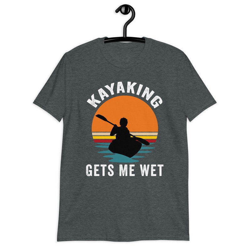 Kayaking Gets Me Wet Shirt Kayaking Shirts for Women Etsy