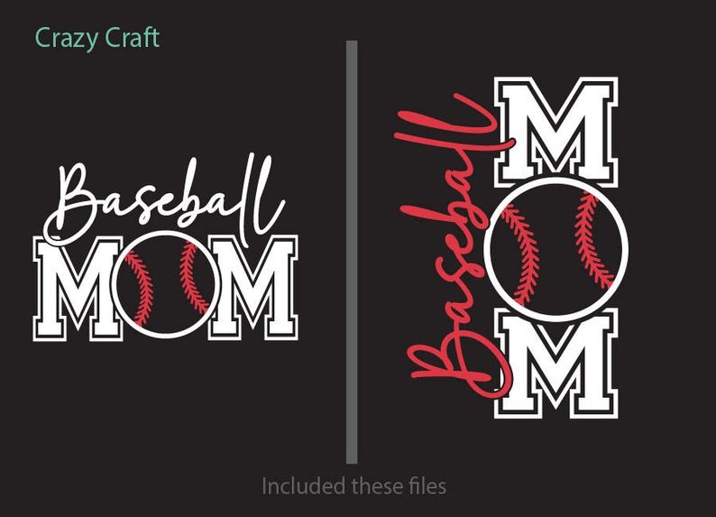 Peut inclure: Deux mod&egrave;les sur le th&egrave;me du baseball sur fond noir. L'un pr&eacute;sente "Baseball MOM" avec un graphisme de baseball, l'autre a "Baseball" en script rouge et "MOM" avec un baseball. Le texte "Crazy Craft" est en haut &agrave; gauche.