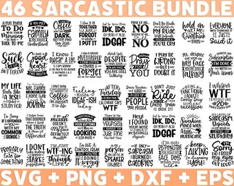 46 Sarcastic SVG Bundle, Funny SVG bundle, Sarcasm SVG bundle, Sassy Svg quotes shirts, Funny mom gift, Funny mom Png, Silhouette, Cricut