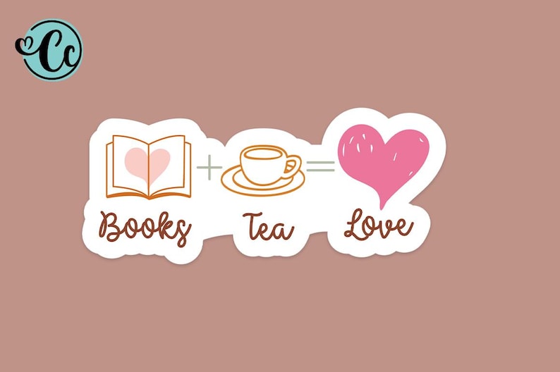 May include: A white sticker with the text "Books + Tea = Love" in brown lettering. The sticker features a cartoon illustration of an open book with a heart inside, a teacup and saucer, and a pink heart.