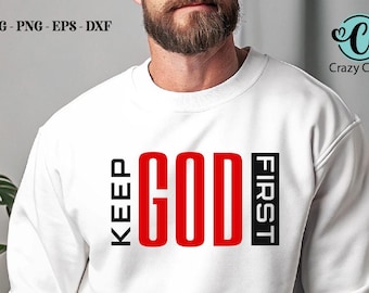 Keep God First Svg Png, Jesus Svg, Bible Svg, Christian SVG, Bible Shirt PNG, Bible verse png, Jesus shirt , Christian shirt, Unisex,Digital