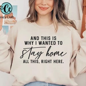 And This Is Why I Wanted To Stay Home svg png, Sarcastic Shirt Svg, Funny Introvert Svg Png, SVG for Hoodies, Gift for Her, Cricut Cut File