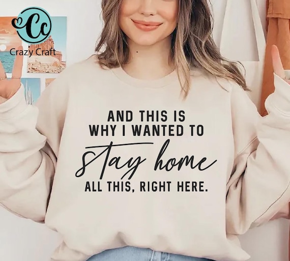 And This Is Why I Wanted To Stay Home svg png, Sarcastic Shirt Svg, Funny Introvert Svg Png, SVG for Hoodies, Gift for Her, Cricut Cut File