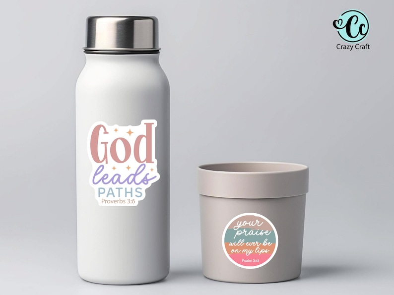 May include: A white water bottle and a gray container with stickers. The water bottle has a sticker with the text "God leads PATHS Proverbs 3:6". The container has a sticker with the text "your praise will ever be on my lips Psalm 8:6".