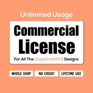 Può includere: Un rettangolo bianco con testo nero che dice "Unlimited Usage Commercial License For All The CrazyCraftSVG Designs". Sotto il testo ci sono tre rettangoli bianchi con testo nero che dice "WHOLE SHOP", "NO CREDIT" e "LIFETIME USE".