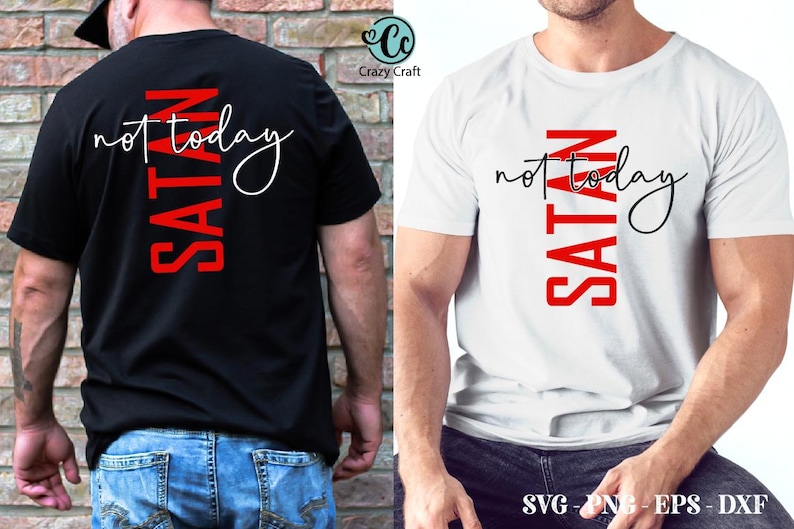 May include: Two t-shirts with the text "SATAN not today" printed on them. The text is in red and black. The shirts are white and black.