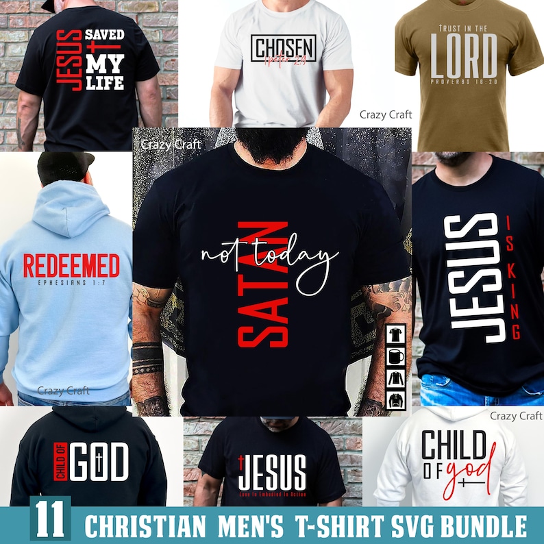 May include: A bundle of 11 Christian men's t-shirt designs featuring religious phrases and images. The designs include "Jesus Saved My Life", "Chosen", "Redeemed", "Satan Not Today", "Jesus is King", "Child of God", and "Jesus".