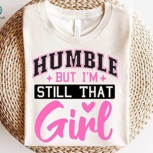 Humble But I'm Still That Girl SVG, Black Queen, rap hiphopmuziek, Nelly the Rapper Svg, zwarte zinnen Svg, Love Peace Afro png