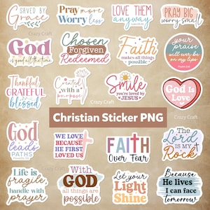 May include: A collection of Christian-themed stickers with various inspirational quotes and phrases. The stickers feature phrases like "God is Love," "Faith Over Fear," and "Smile." The color palette includes pink, blue, and brown hues. The text "Christian Sticker PNG" is also present.