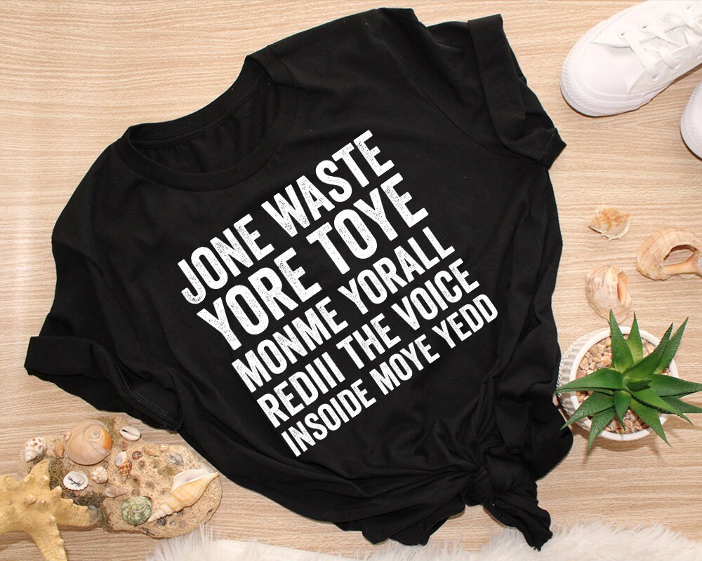 Jone Waste Yore Toye Monme Yorall 
