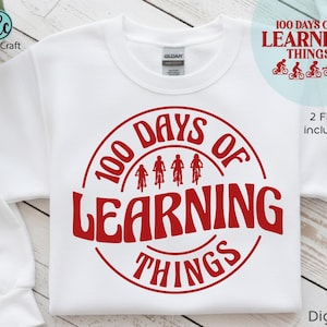May include: White sweatshirt featuring a red graphic with the text "100 Days of Learning Things." The design includes silhouettes of people on bicycles. The words "2 Files included" are also visible.