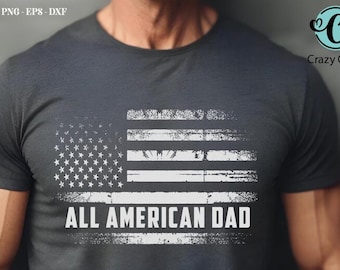 All American Dad PNG Design, USA flag, Military t-shirt design, Veteran t-shirt, Dad t-shirt designs, Father's Day T-shirt Designs, Digital