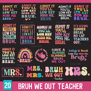 Pacote SVG 20 Bruh We Out Teacher PNG, Pacote SVG Teacher, Admita que você vai sentir minha falta discretamente, Bruh, A escola acabou para o verão PNG, Férias de verão