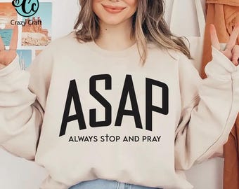 ASAP Always Stop and Pray svg png, Christian shirt PNG, prayer religious svg, Digital