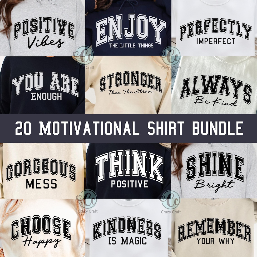20 Motivational Svg Png Bundle, Varsity shirt design, sweeter png, Self Love Svg, Positive