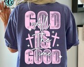 God is good all the time png, Christian T-shirt Sublimation Png, Religious Shirt Png Designs, Christian png, Bible verse png, Scripture png
