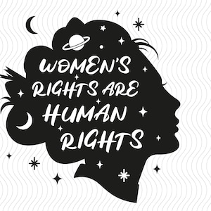 Womens rights svg png, Womens Rights Are Human Rights svg, Feminism SVG Files for Cricut, Silhouette, PNG sublimation shirt, sticker, mug