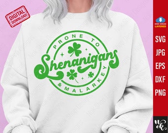 Prone to Shenanigans and Malarkey Svg, st patricks day svg, shamrock svg, svg st patricks day, svg files for cricut, Silhouette cameo