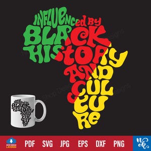 Black History Month svg png, beïnvloed door zwarte geschiedenis en cultuur svg-bestanden voor Cricut, Afro-Amerikaanse svg, Afrika kaart svg.