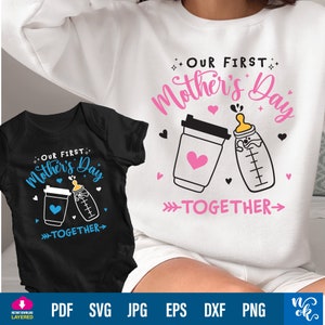 Nosso Primeiro Dia das Mães Juntos svg, 1º Dia das Mães Png, Nova Mãe svg, Mamãe e Eu svg, Dia das Mães Meninos Meninas, Dia das Mães svg