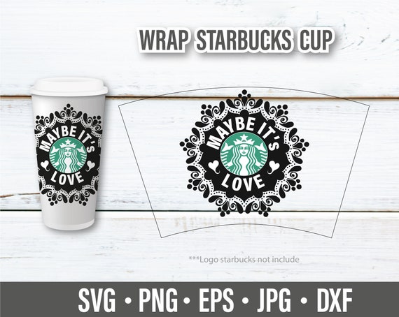 Download Maybe It S Love Mandala Svg For Starbucks Venti Cold Cup Etsy