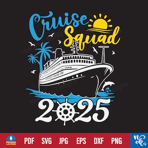 Cruise Squad 2025 svg, Rodzinne wakacje na rejsie svg, Dopasowane koszulki na rejsy grupowe svg, Koszula podróżna, Koszulka na sezon rejsów 2025
