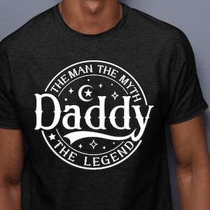 The Man The Myth Daddy The Legend SVG, Daddy PNG, Father Svg, Father’s Day Svg, Dad Quote Svg, Dad Svg Cricut Cut Files, Silhouette